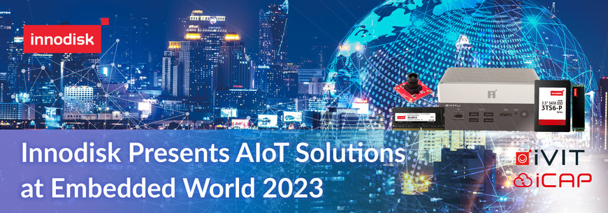 Innodisk presenta le sue soluzioni AIoT a Embedded World 2023